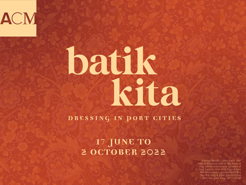 Batik Kita: Dressing in Port Cities