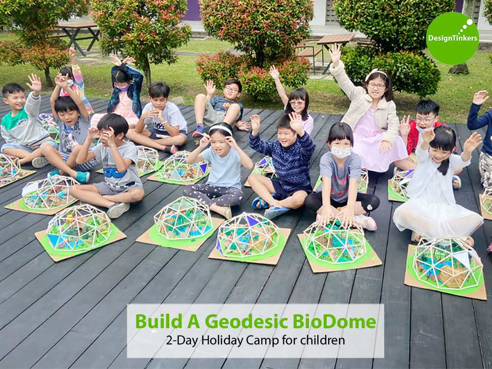 DesignTinkers 2-day Holiday Camp – Build a Geodesic Biodome